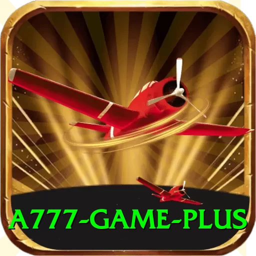 a777 game Max Pro v2.4.5 - 2