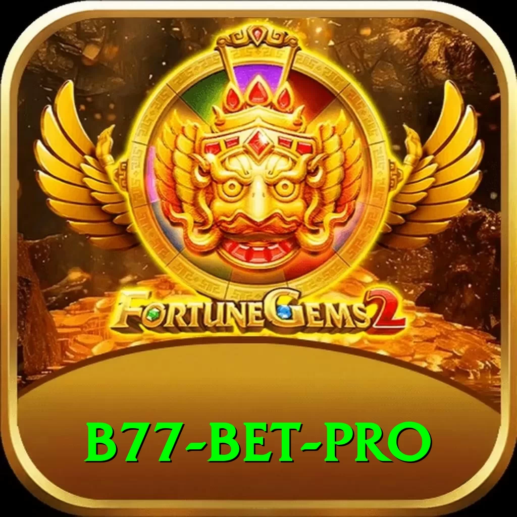 B77 Bet Pro Gaming App - 2